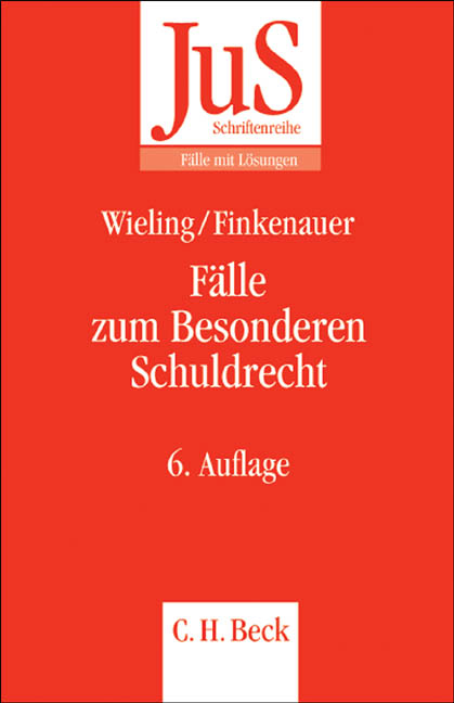 Fälle zum Besonderen Schuldrecht - Hans Josef Wieling, Thomas Finkenauer, Heinrich Honsell