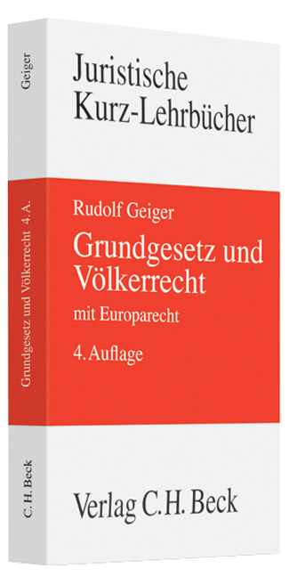 Grundgesetz und Völkerrecht - Rudolf Geiger