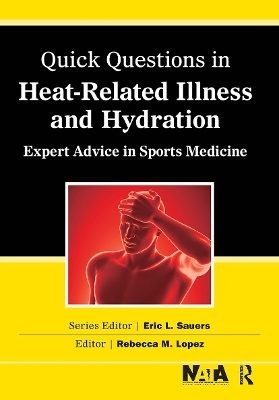 Quick Questions Heat-Related Illness - Rebecca Lopez