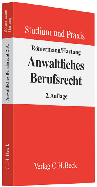 Anwaltliches Berufsrecht - Volker Römermann, Wolfgang Hartung