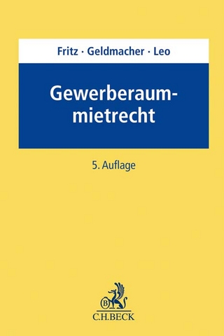 Gewerberaummietrecht - Jürgen Fritz; Günther Geldmacher; Ulrich Leo