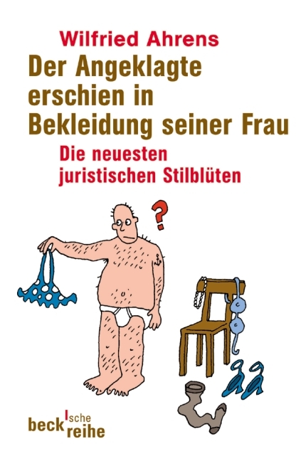 Der Angeklagte erschien in Bekleidung seiner Frau - Wilfried Ahrens