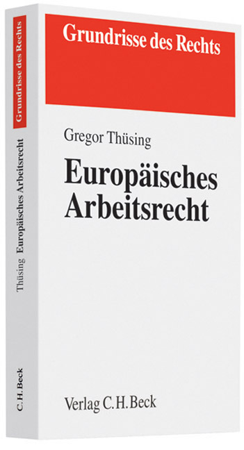 Europäisches Arbeitsrecht - Gregor Thüsing