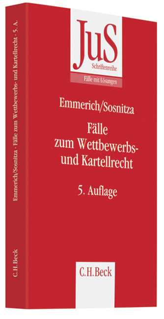 Fälle zum Wettbewerbs- und Kartellrecht - Volker Emmerich, Olaf Sosnitza