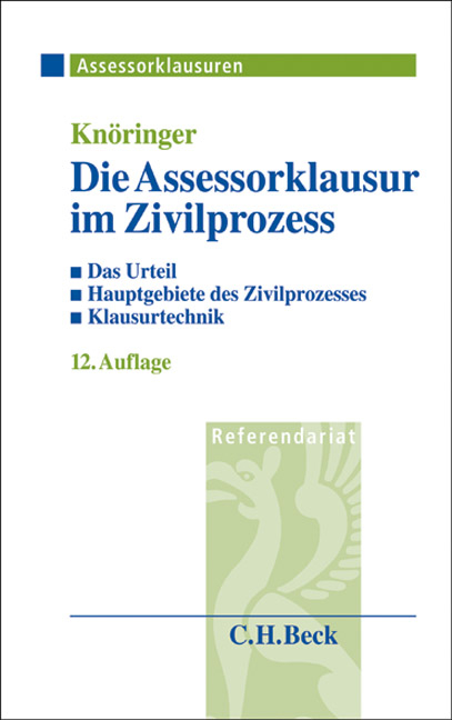 Die Assessorklausur im Zivilprozess - Dieter Knöringer