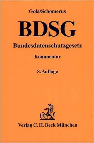 BDSG: Bundesdatenschutzgesetz - Peter Gola, Rudolf Schomerus