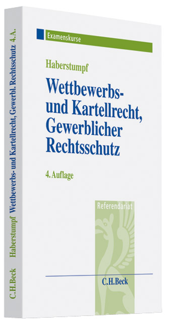 Wettbewerbs- und Kartellrecht, Gewerblicher Rechtsschutz - Helmut Haberstumpf