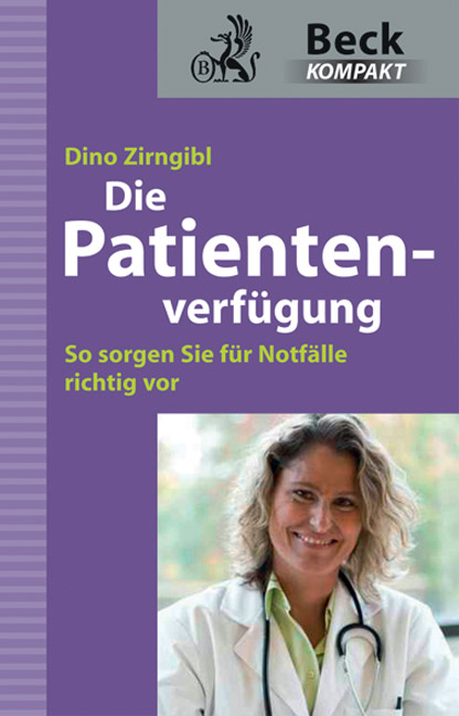 Die Patientenverfügung - Dino Zirngibl