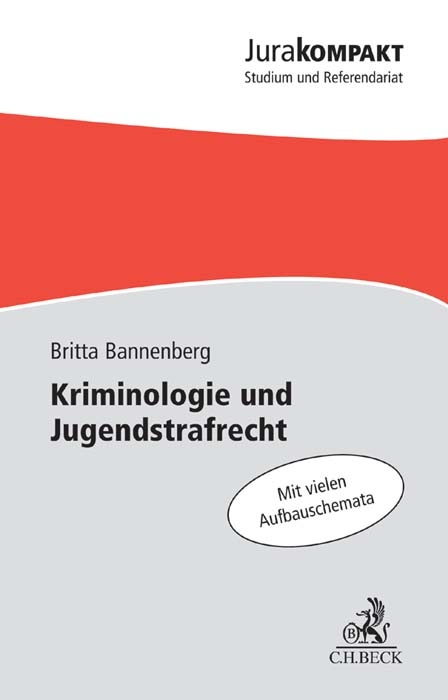 Kriminologie und Jugendstrafrecht - Britta Bannenberg