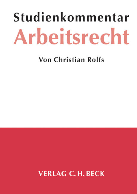 Studienkommentar Arbeitsrecht - Christian Rolfs