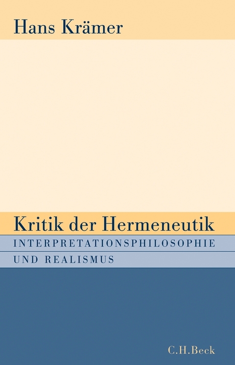 Kritik der Hermeneutik - Hans Krämer