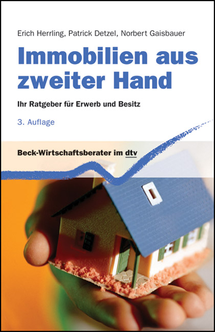 Immobilien aus zweiter Hand - Erich Herrling, Patrick Detzel, Norbert Gaisbauer