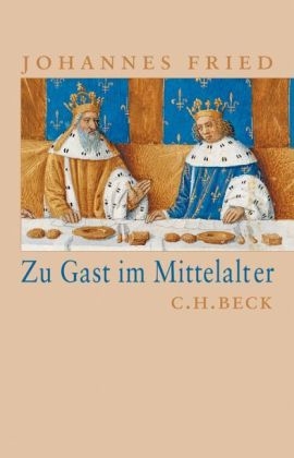 Zu Gast im Mittelalter - Johannes Fried