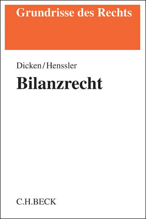 Bilanzrecht - André Jacques Dicken, Martin Henssler