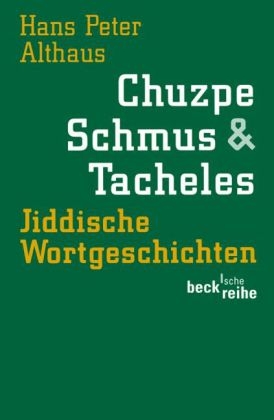 Chuzpe, Schmus & Tacheles - Hans Peter Althaus