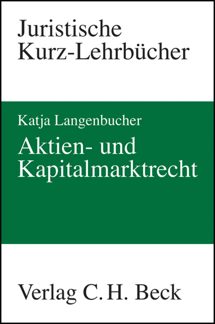 Aktien- und Kapitalmarktrecht - Katja Langenbucher