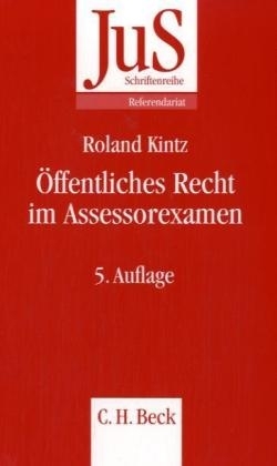 Öffentliches Recht im Assessorexamen - Roland Kintz