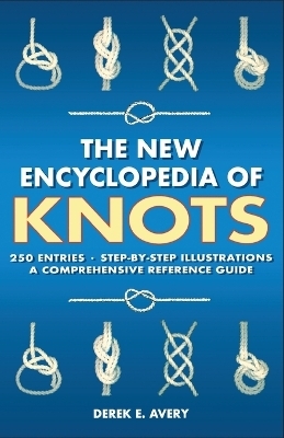 New Encyclopedia of Knots - Derek E. Avery