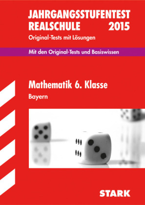 Jahrgangsstufentest Mathematik Bayern Realschule 6. Klasse - Nicole Merker