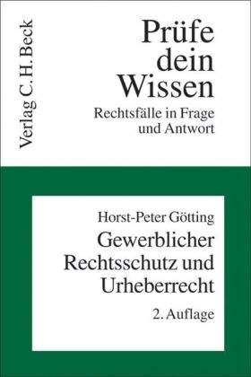 Gewerblicher Rechtsschutz und Urheberrecht - Horst-Peter Götting