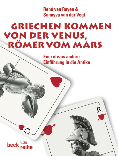 Griechen kommen von der Venus, Römer vom Mars - René van Royen, Sunnyva van der Vegt