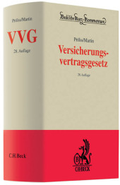 Versicherungsvertragsgesetz - Christian Armbrüster, Heinrich Dörner, Dominik Klimke, Ulrich Knappmann, Ingo Koller, Werner Lücke, Jürgen Prölss, Peter Reiff, Winfried-Thomas Schneider, Wolfgang Voit