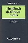 Handbuch des Presserechts - Martin Löffler, Reinhart Ricker