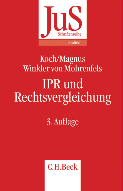 IPR und Rechtsvergleichung - Harald Koch, Ulrich Magnus, Peter Winkler von Mohrenfels