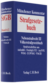 Münchener Kommentar zum Strafgesetzbuch. Gesamtwerk / Münchener Kommentar zum Strafgesetzbuch  Bd. 6/2: Nebenstrafrecht III, Völkerstrafgesetzbuch - 