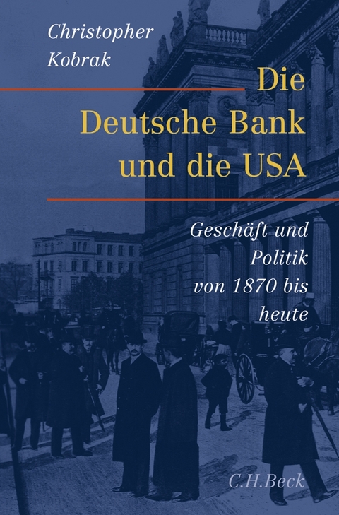 Die Deutsche Bank und die USA - Christopher Kobrak