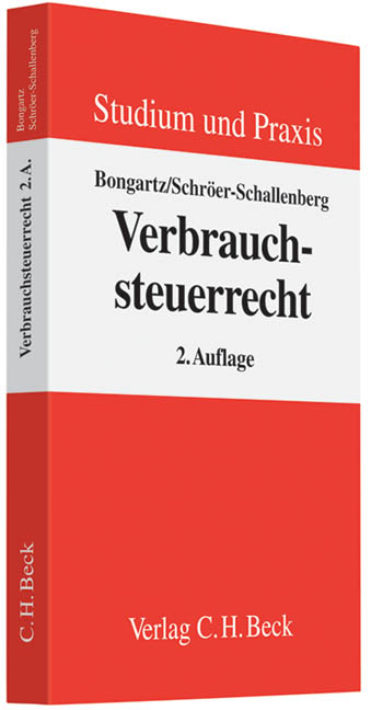 Verbrauchsteuerrecht - Matthias Bongartz, Sabine Schröer-Schallenberg