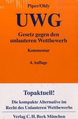 Gesetz gegen den unlauteren Wettbewerb - Henning Piper, Ansgar Ohly