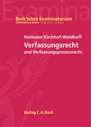 Verfassungsrecht und Verfassungsprozessrecht - Hans Markus Heimann, Gregor Kirchhof, Christian Waldhoff