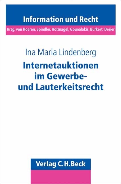 Internetauktionen im Gewerbe- und Lauterkeitsrecht - Ina Maria Lindenberg