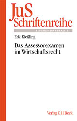 Das Assessorexamen im Wirtschaftsrecht - Erik Kiessling