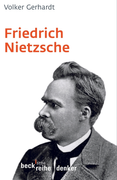 Friedrich Nietzsche - Volker Gerhardt