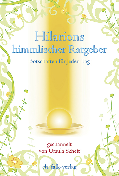 Hilarions himmlischer Ratgeber - Ursula Scheit