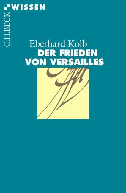 Der Frieden von Versailles - Eberhard Kolb