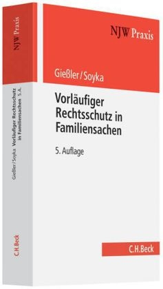 Vorläufiger Rechtsschutz in Familiensachen - Hans Gießler, Jürgen Soyka