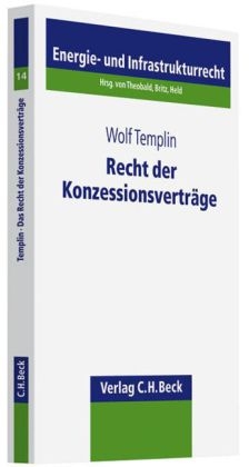 Recht der Konzessionsverträge - Wolf Templin