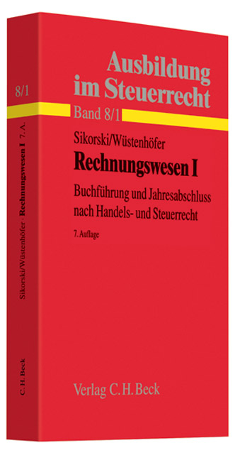 Ausbildung im Steuerrecht  Rechnungswesen I - Ralf Sikorski, Ulrich Wüstenhöfer