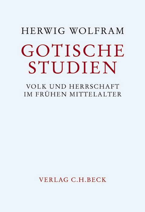 Gotische Studien - Herwig Wolfram