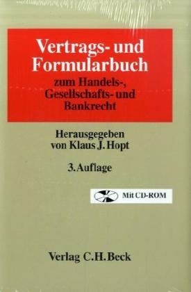 Vertrags- und Formularbuch zum Handels-, Gesellschafts- und Bankrecht - 