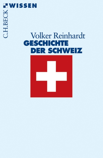 Geschichte der Schweiz - Volker Reinhardt