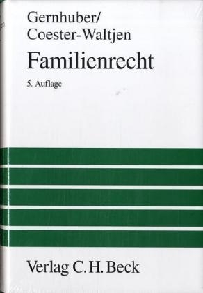 Familienrecht - Joachim Gernhuber, Dagmar Coester-Waltjen