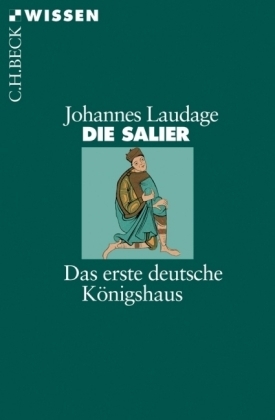 Die Salier - Johannes Laudage