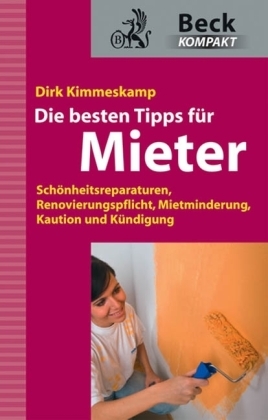 Die besten Tipps für Mieter - Dirk Kimmeskamp