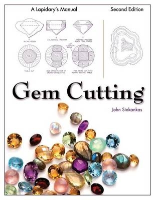 Gem Cutting - John Sinkankas