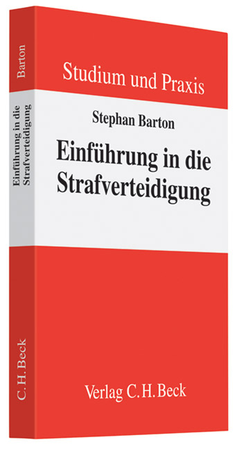 Einführung in die Strafverteidigung - Stephan Barton