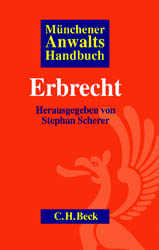 Münchener Anwaltshandbuch Erbrecht - 